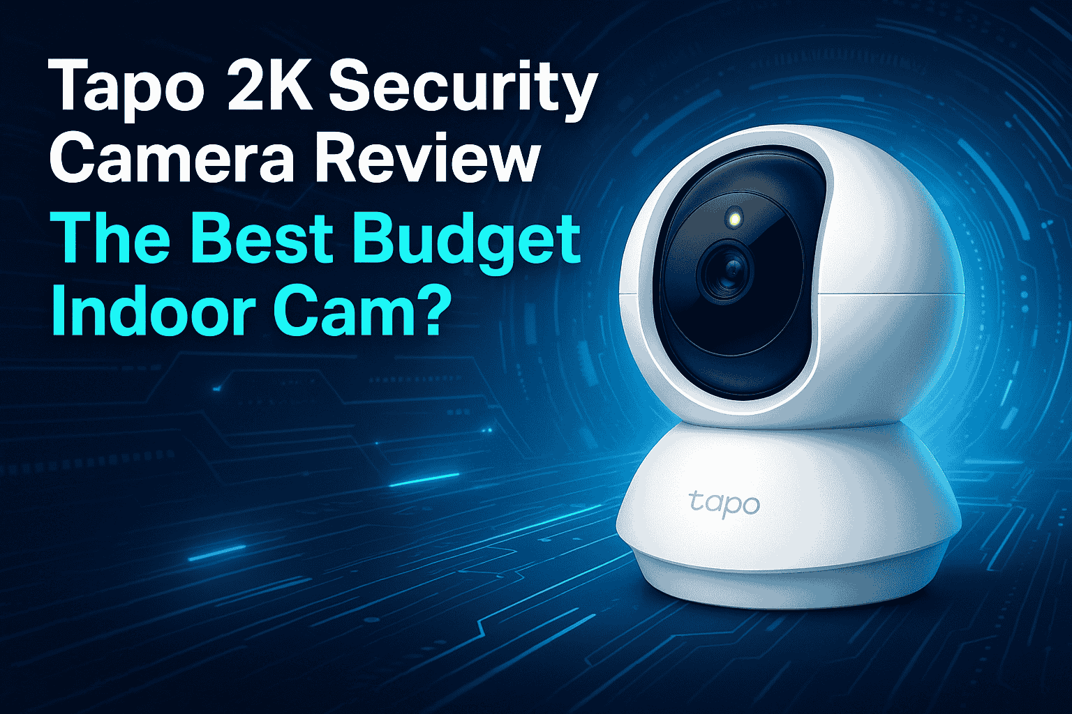 Tapo 2K Security Camera Review